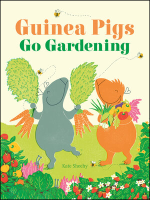 cover image of Guinea Pigs Go Gardening
